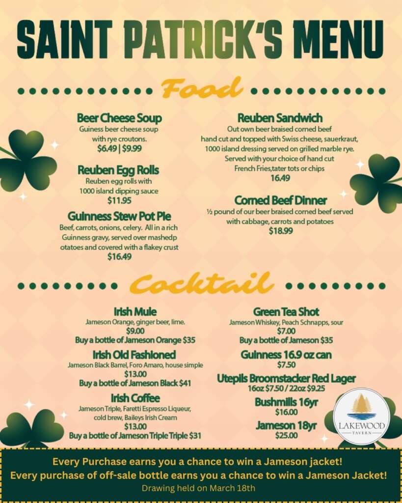 St. Patrick's Day menu for Lakewood Tavern in Lake Elmo, MN. Food items include Beer Cheese Soup, Reuben Egg Rolls, Guinness Stew Pot Pie, Reuben Sandwich, and Corned Beef Dinner. Cocktails include Irish Mule, Irish Old Fashioned, Irish Coffee, Green Tea Shot, Guinness, and Utepils Broomstacker Red Lager. Special menu available March 13–17, 2026. Every purchase enters you to win a Jameson jacket — drawing held March 18th.